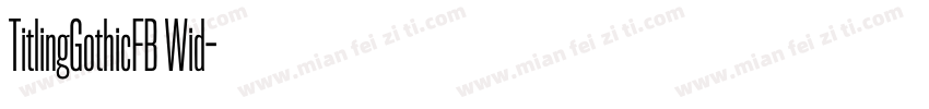 TitlingGothicFB Wid字体转换